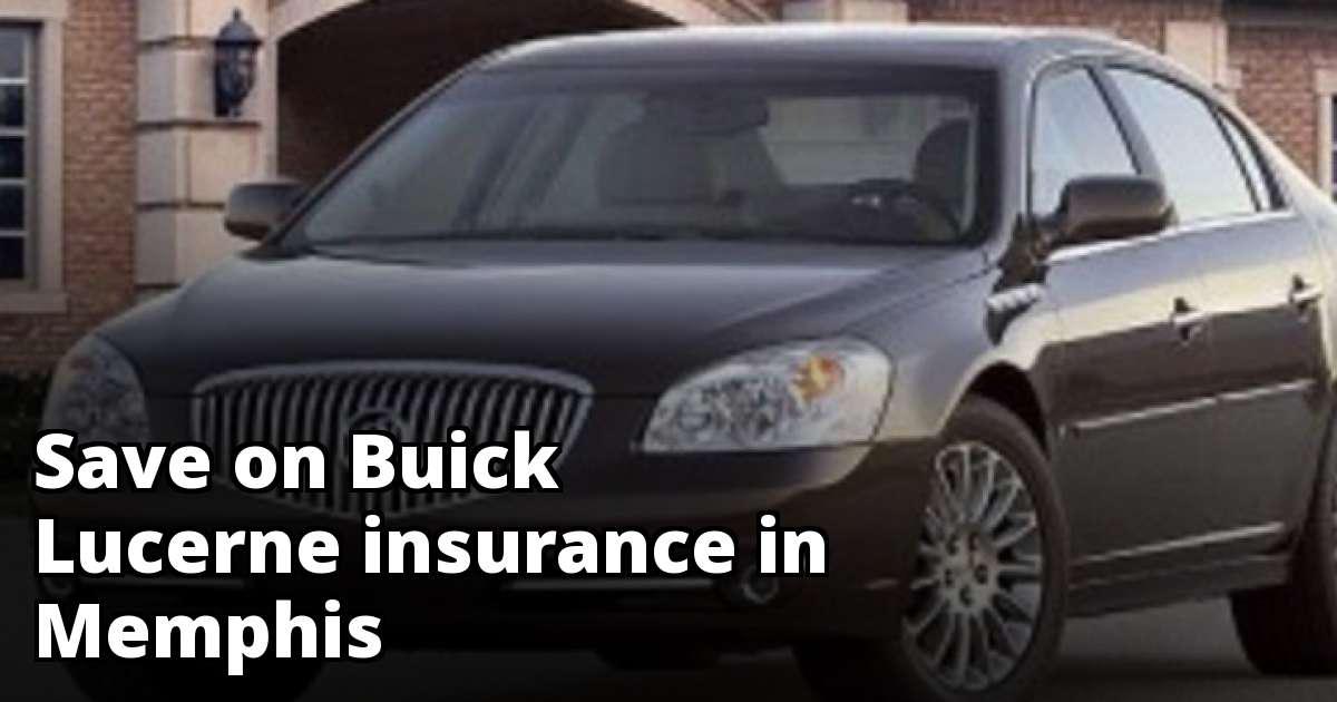 Cheap Buick Lucerne Insurance in Memphis, TN
