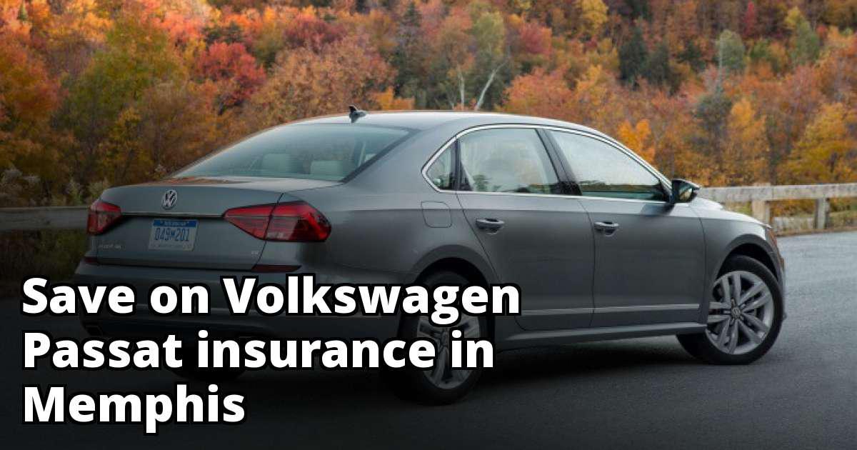 Memphis Tennessee Volkswagen Passat Insurance Rates